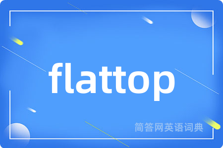 flattop