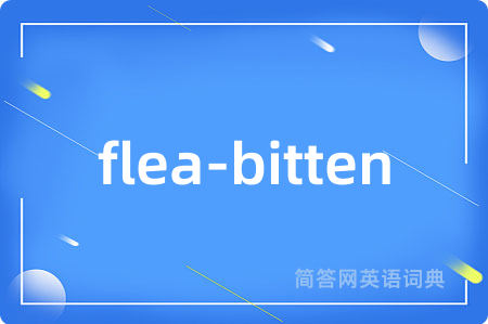 flea-bitten