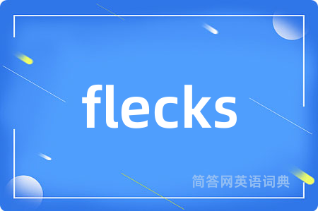 flecks