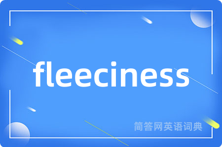 fleeciness