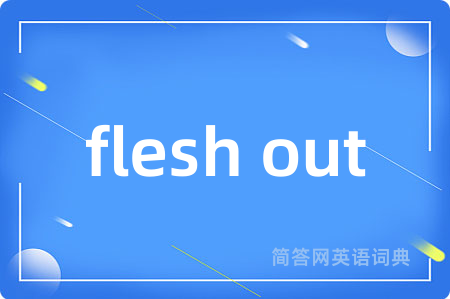 flesh out