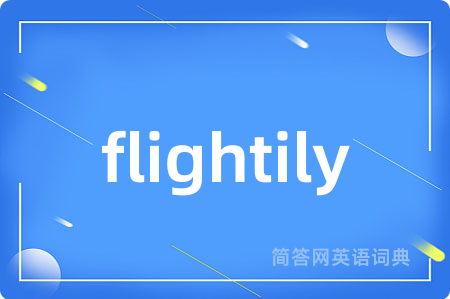 flightily