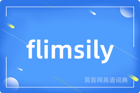 flimsily