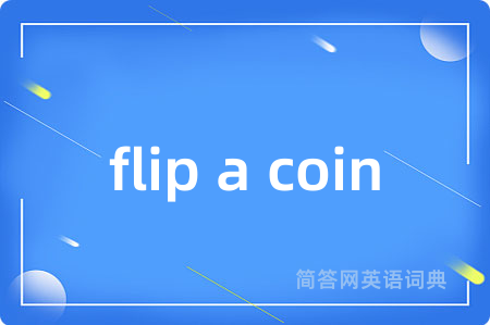 flip a coin