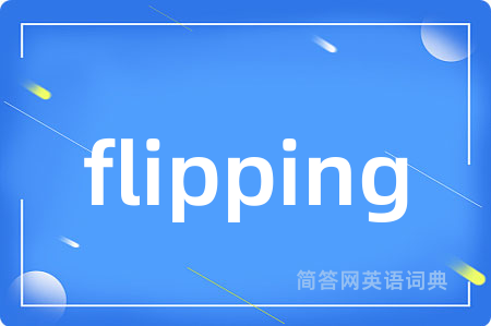 flipping