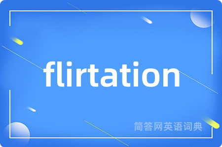 flirtation