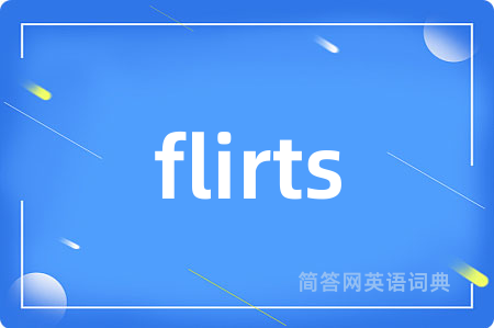 flirts