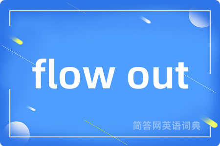 flow out
