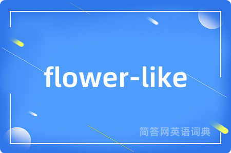 flower-like