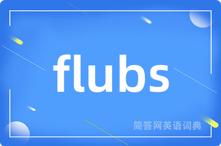 flubs