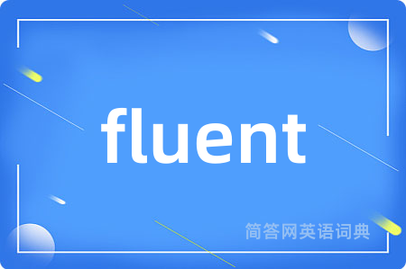fluent