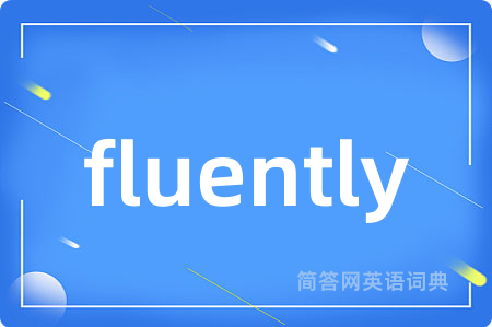 fluently