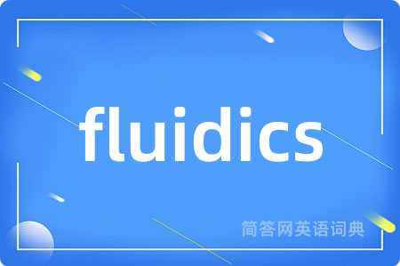 fluidics