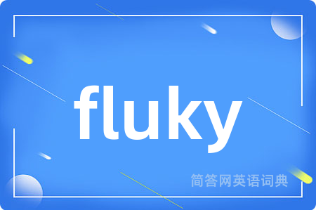 fluky