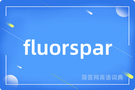 fluorspar