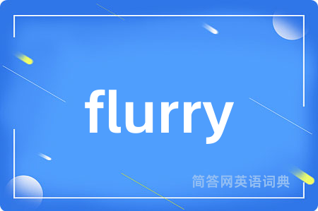 flurry