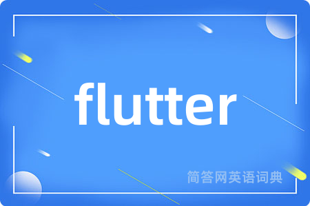 flutter