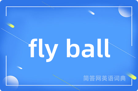 fly ball