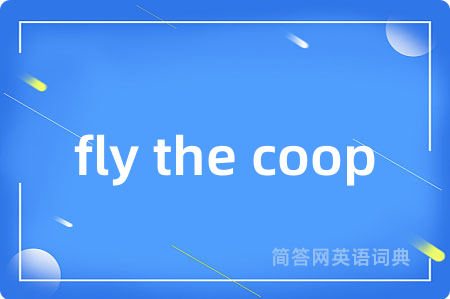fly the coop