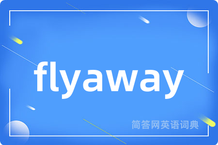 flyaway