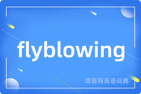 flyblowing