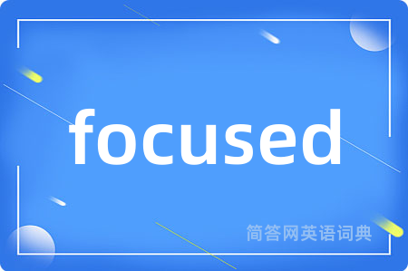 focused