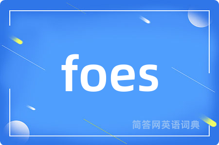 foes