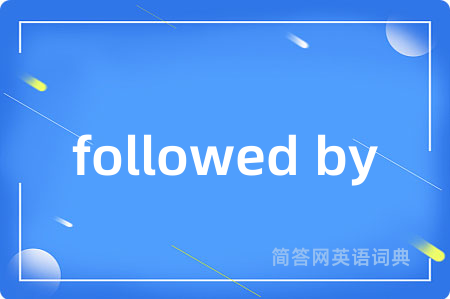 followed by