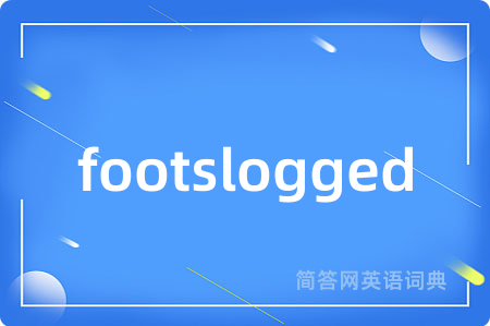footslogged