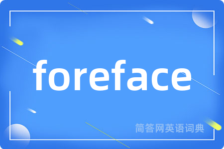 foreface