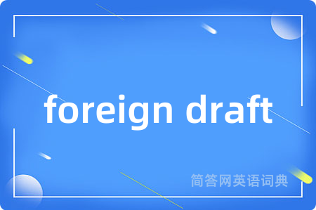 foreign draft