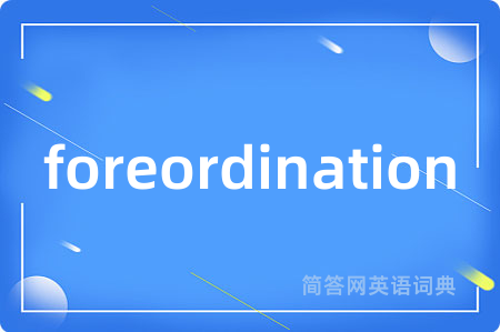 foreordination