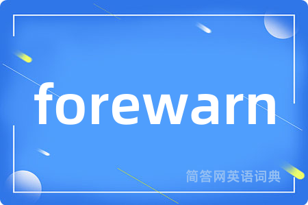 forewarn