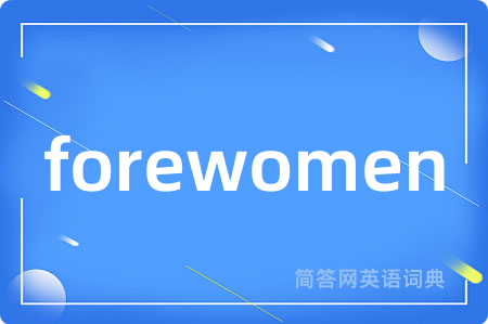 forewomen