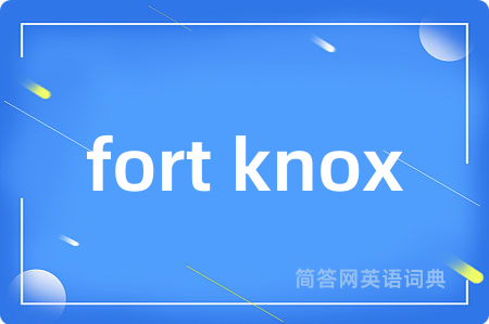 fort knox