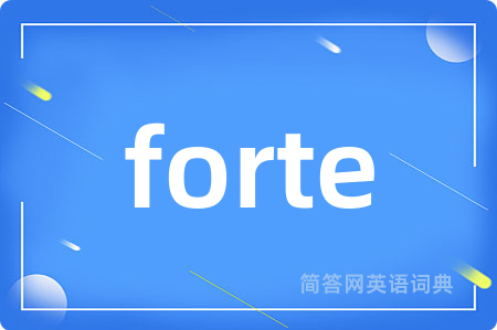 forte