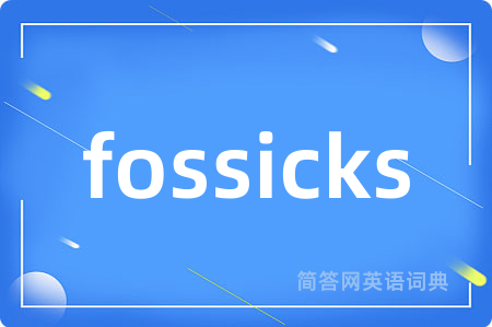 fossicks
