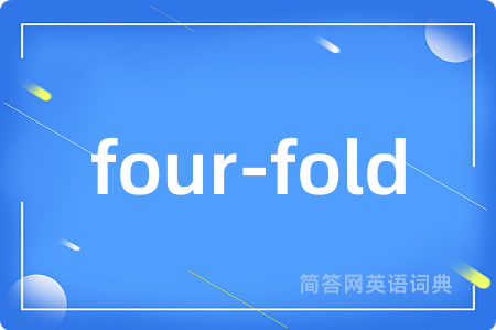 four-fold