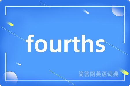 fourths