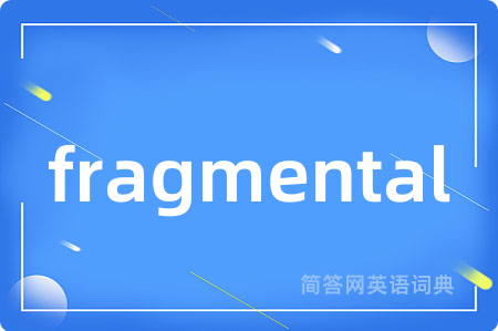 fragmental