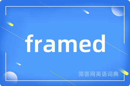framed