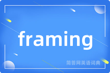 framing