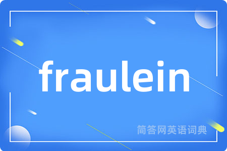 fraulein
