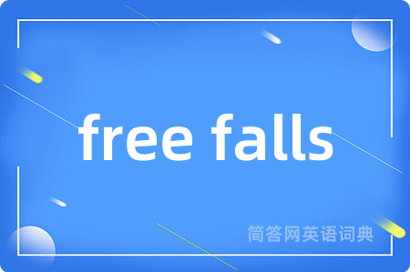 free falls