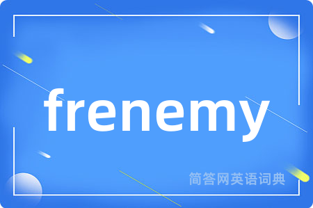 frenemy