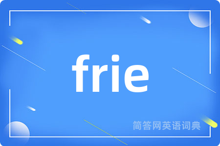 frie