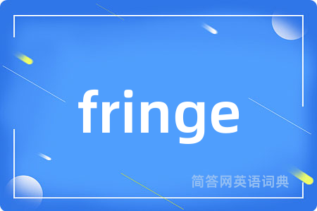 fringe