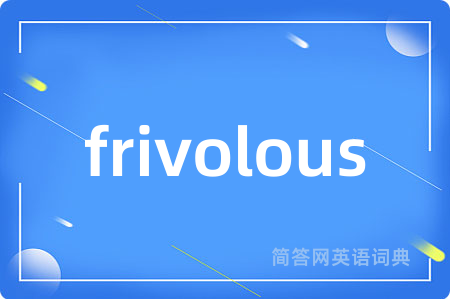 frivolous