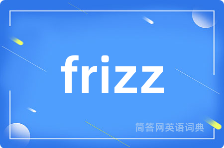 frizz