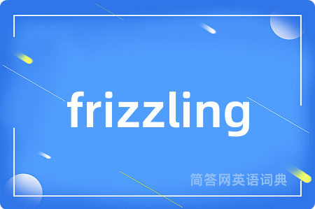 frizzling